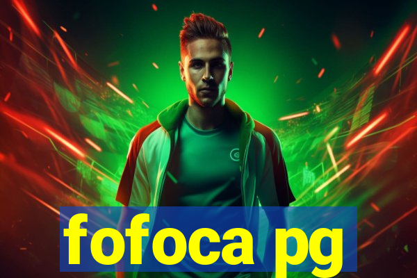 fofoca pg